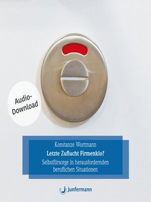 cover image of Letzte Zuflucht Firmenklo?
